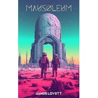 Mausoleum by James Lovett PDF ePub Audio Book Summary