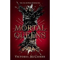 Mortal Queens by Victoria McCombs PDF ePub Audio Book Summary