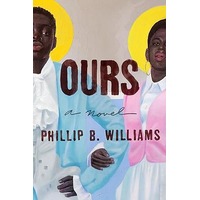Ours by Phillip B. Williams PDF ePub Audio Book Summary