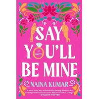 Say You'll Be Mine by Naina Kumar PDF ePub Audio Book Summary
