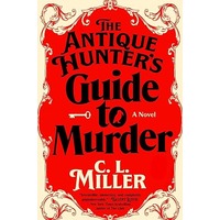 The Antique Hunter's Guide to Murder by C.L. Miller PDF ePub Audio Book Summary