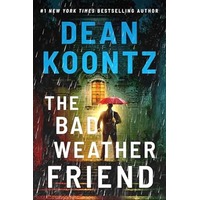 The Bad Weather Friend by Dean Koontz PDF ePub Audio Book Summary
