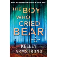 The Boy Who Cried Bear by Kelley Armstrong PDF ePub Audio Book Summary