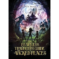 The Fearless Travelers' Guide to Wicked Places by Pete Begler PDF ePub Audio Book Summary