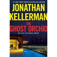 The Ghost Orchid by Jonathan Kellerman PDF ePub Audio Book Summary