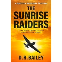 The Sunrise Raiders by D. R. Bailey PDF ePub Audio Book Summary