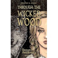 Through the Wicked Wood by Kristen R. Moore PDF ePub Audio Book Summary