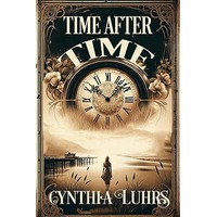 Time After Time by Cynthia Luhrs PDF ePub Audio Book Summary