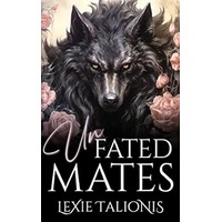 Unfated Mates by Lexie Talionis PDF ePub Audio Book Summary