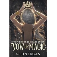 Vow of Magic by A. Lonergan PDF ePub Audio Book Summary