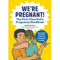 We're Pregnant! The First Time Dad's Pregnancy Handbook by Adrian Kulp PDF ePub Audio Book Summary