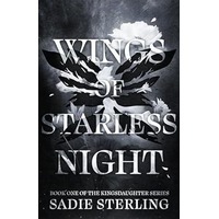 Wings of Starless Night by Sadie Sterling PDF ePub Audio Book Summary