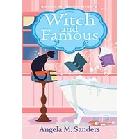 Witch and Famous by Angela M. Sanders PDF ePub Audio Book Summary