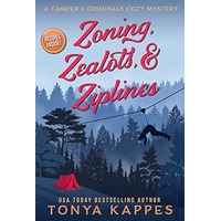 Zoning, Zealots, & Ziplines by Tonya Kappes PDF ePub Audio Book Summary