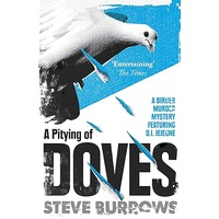 A Pitying of Doves by Steve Burrows PDF ePub Audio Book Summary