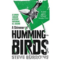 A Shimmer of Hummingbirds by Steve Burrows PDF ePub Audio Book Summary