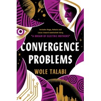 Convergence Problems by Wole Talabi PDF ePub Audio Book Summary