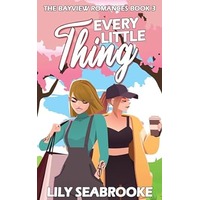 Every Little Thing by Lily Seabrooke PDF ePub Audio Book Summary
