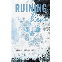 Ruining Him by Kylie Kent PDF ePub Audio Book Summary