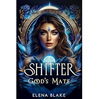Shifter God's Mate by Elena Blake PDF ePub Audio Book Summary