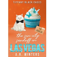 The Case of the Sin City Sendoff In Las Vegas by A.R. Winters